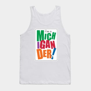 I'm a Michigander Tank Top